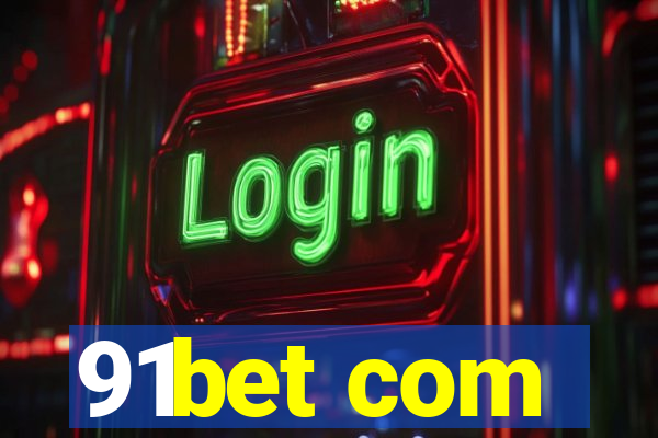 91bet com